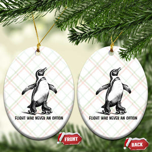 Flight Was Never An Option Ceramic Ornament Funny Penguin Roller Skates TS12 Print Your Wear