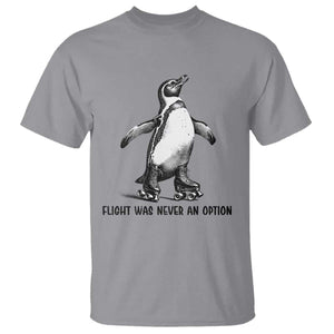 Flight Was Never An Option T Shirt Funny Penguin Roller Skates TS12 Sport Gray Print Your Wear
