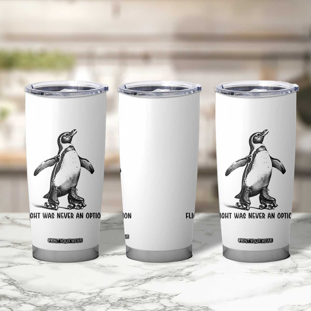 Flight Was Never An Option Tumbler Cup Funny Penguin Roller Skates TS12 Print Your Wear