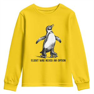 Flight Was Never An Option Youth Sweatshirt Funny Penguin Roller Skates TS12 Daisy Print Your Wear