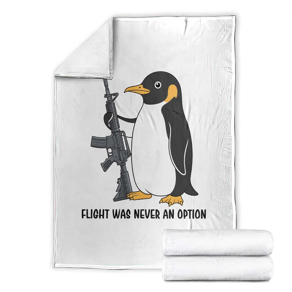 Funny Penguin Lover Gift Throw Blanket Flight Was Never An Option TS12 White Print Your Wear