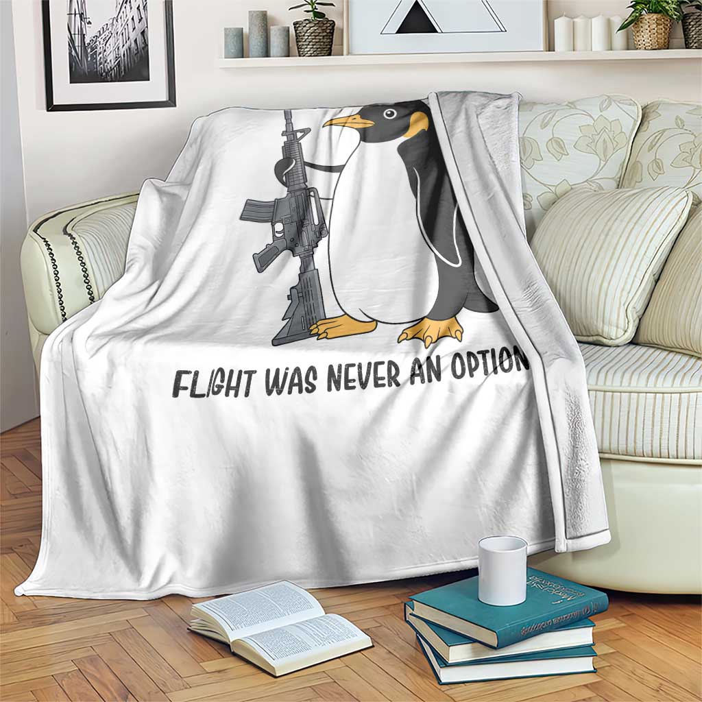 Funny Penguin Lover Gift Throw Blanket Flight Was Never An Option TS12 Print Your Wear