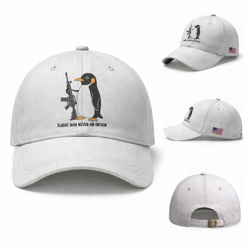 Funny Penguin Lover Gift Baseball Cap Flight Was Never An Option TS12 Baseball Cap Universal Fit White Print Your Wear