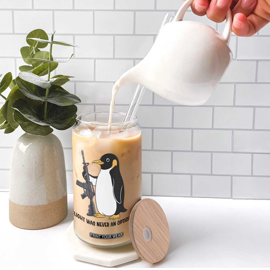 Funny Penguin Lover Gift Glass Can Flight Was Never An Option TS12 Print Your Wear