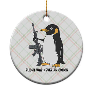 Funny Penguin Lover Gift Ceramic Ornament Flight Was Never An Option TS12 1pc Christmas Plaid Print Your Wear