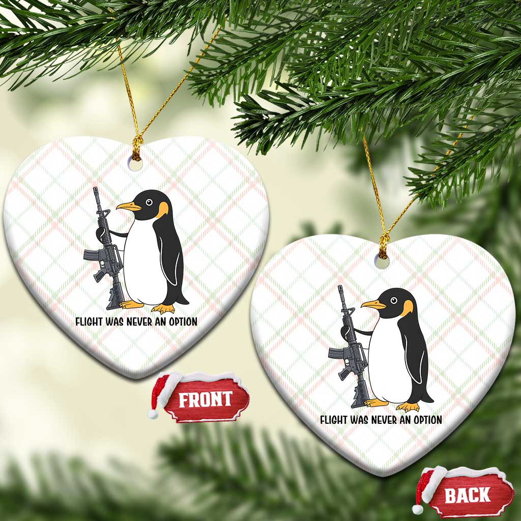 Funny Penguin Lover Gift Ceramic Ornament Flight Was Never An Option TS12 Print Your Wear