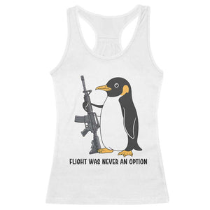 Funny Penguin Lover Gift Racerback Tank Top Flight Was Never An Option TS12 White Print Your Wear