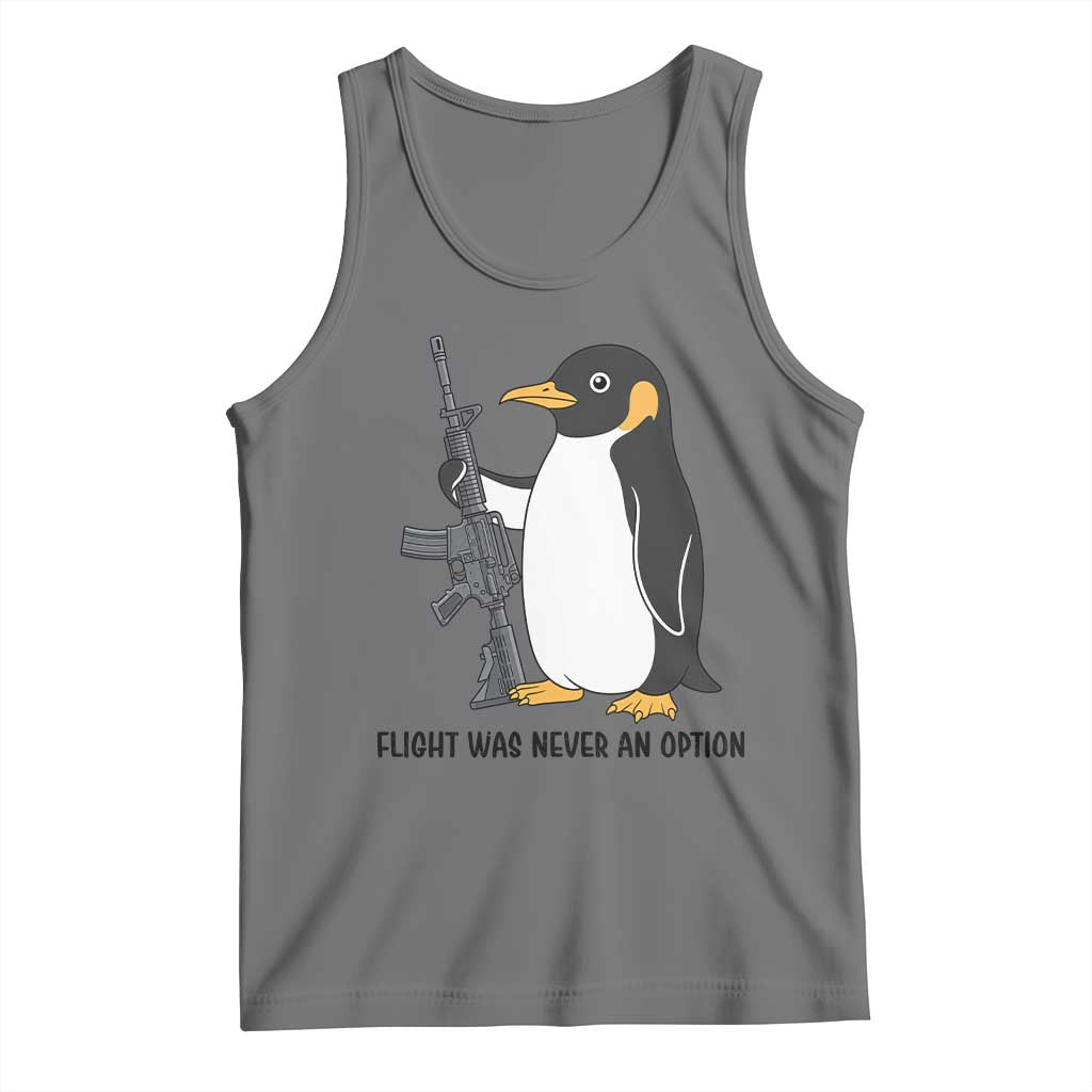 Funny Penguin Lover Gift Tank Top Flight Was Never An Option TS12 Black Heather Print Your Wear
