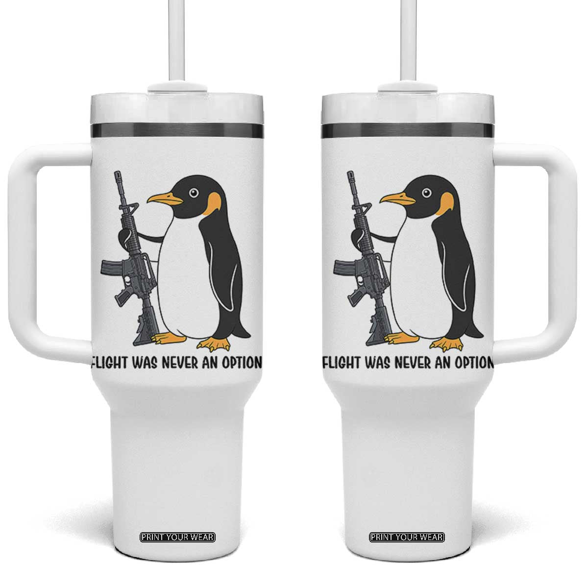 Funny Penguin Lover Gift Tumbler With Handle Flight Was Never An Option TS12 One Size: 40 oz White Print Your Wear