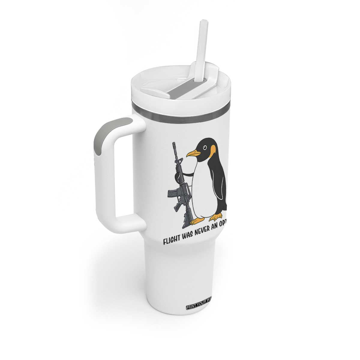 Funny Penguin Lover Gift Tumbler With Handle Flight Was Never An Option TS12 Print Your Wear