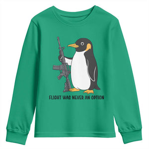 Funny Penguin Lover Gift Youth Sweatshirt Flight Was Never An Option TS12 Irish Green Print Your Wear