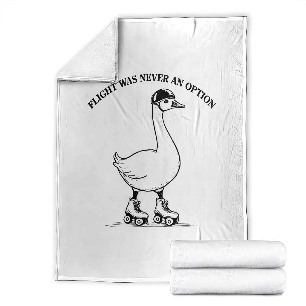 Funny Silly Goose Roller Skater Throw Blanket Flight Was Never An Option TS12 White Print Your Wear