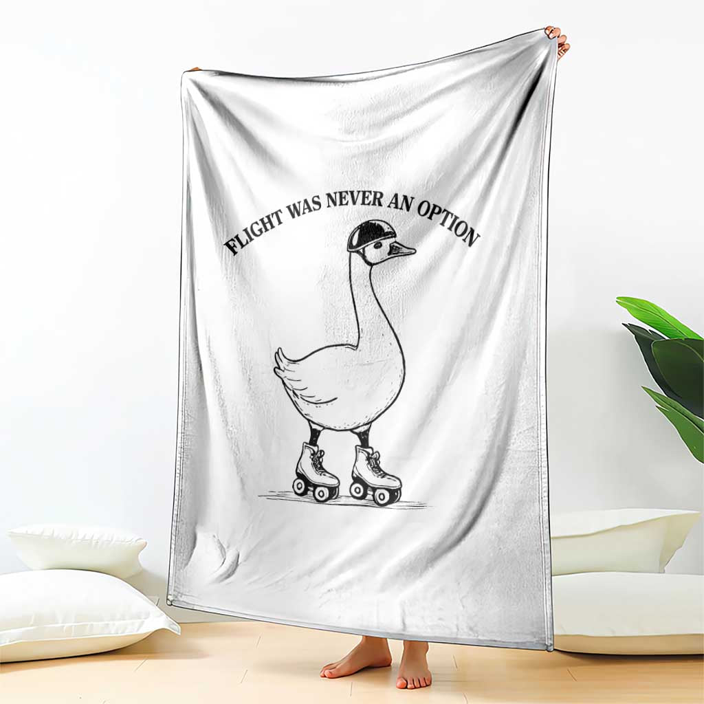 Funny Silly Goose Roller Skater Throw Blanket Flight Was Never An Option TS12 Print Your Wear