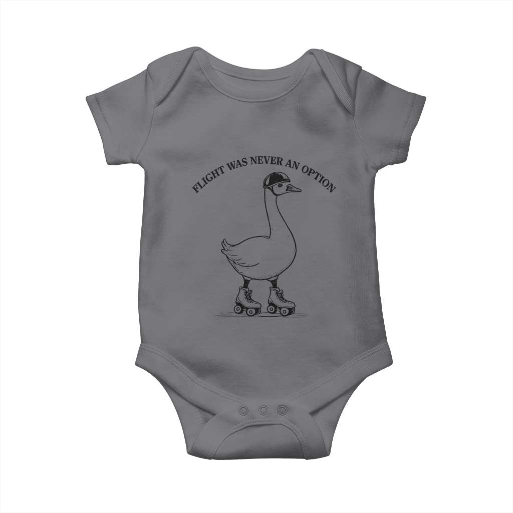 Funny Silly Goose Roller Skater Baby Onesie Flight Was Never An Option TS12 Charcoal Print Your Wear