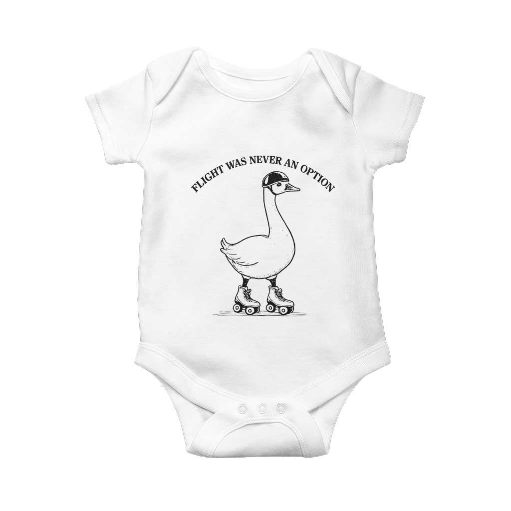 Funny Silly Goose Roller Skater Baby Onesie Flight Was Never An Option TS12 White Print Your Wear