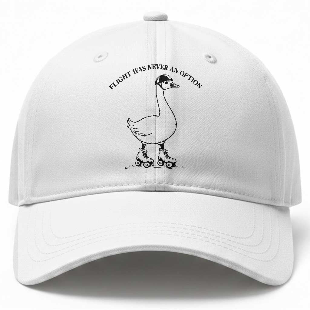 Funny Silly Goose Roller Skater Baseball Cap Flight Was Never An Option TS12 Print Your Wear