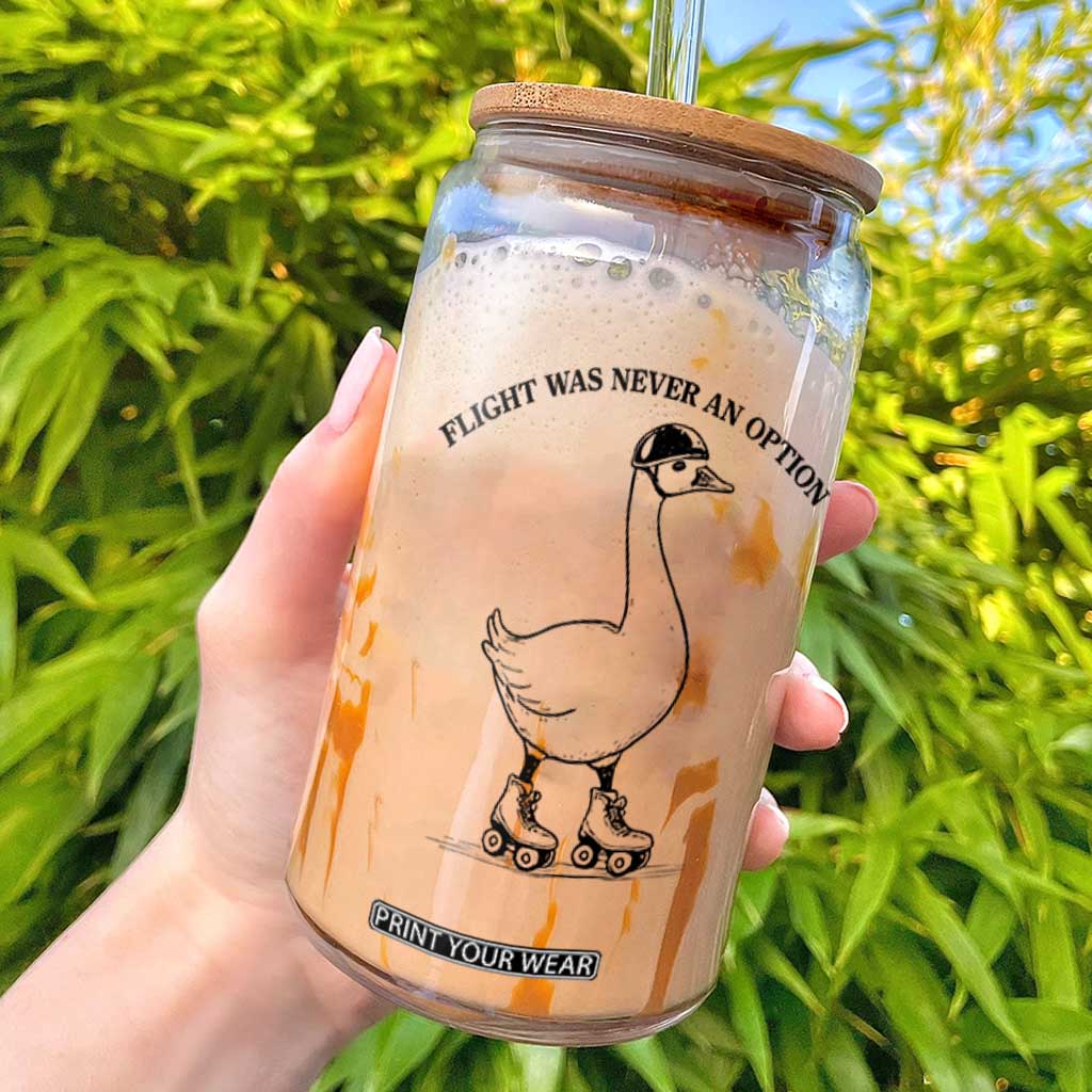 Funny Silly Goose Roller Skater Glass Can Flight Was Never An Option TS12 White Print Your Wear