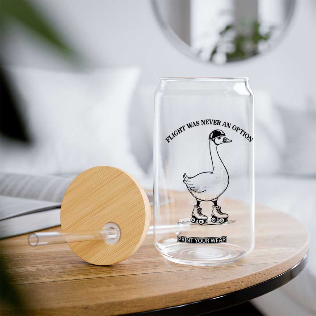 Funny Silly Goose Roller Skater Glass Can Flight Was Never An Option TS12 Print Your Wear