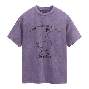 Funny Silly Goose Roller Skater Washed Cotton T-Shirt Flight Was Never An Option