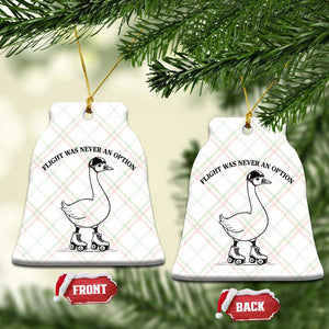 Funny Silly Goose Roller Skater Ceramic Ornament Flight Was Never An Option TS12 Print Your Wear