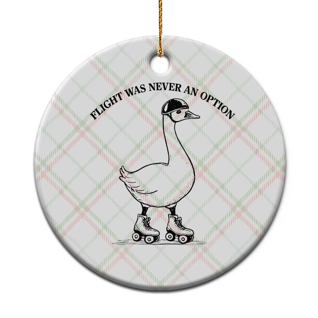 Funny Silly Goose Roller Skater Ceramic Ornament Flight Was Never An Option TS12 1pc Christmas Plaid Print Your Wear