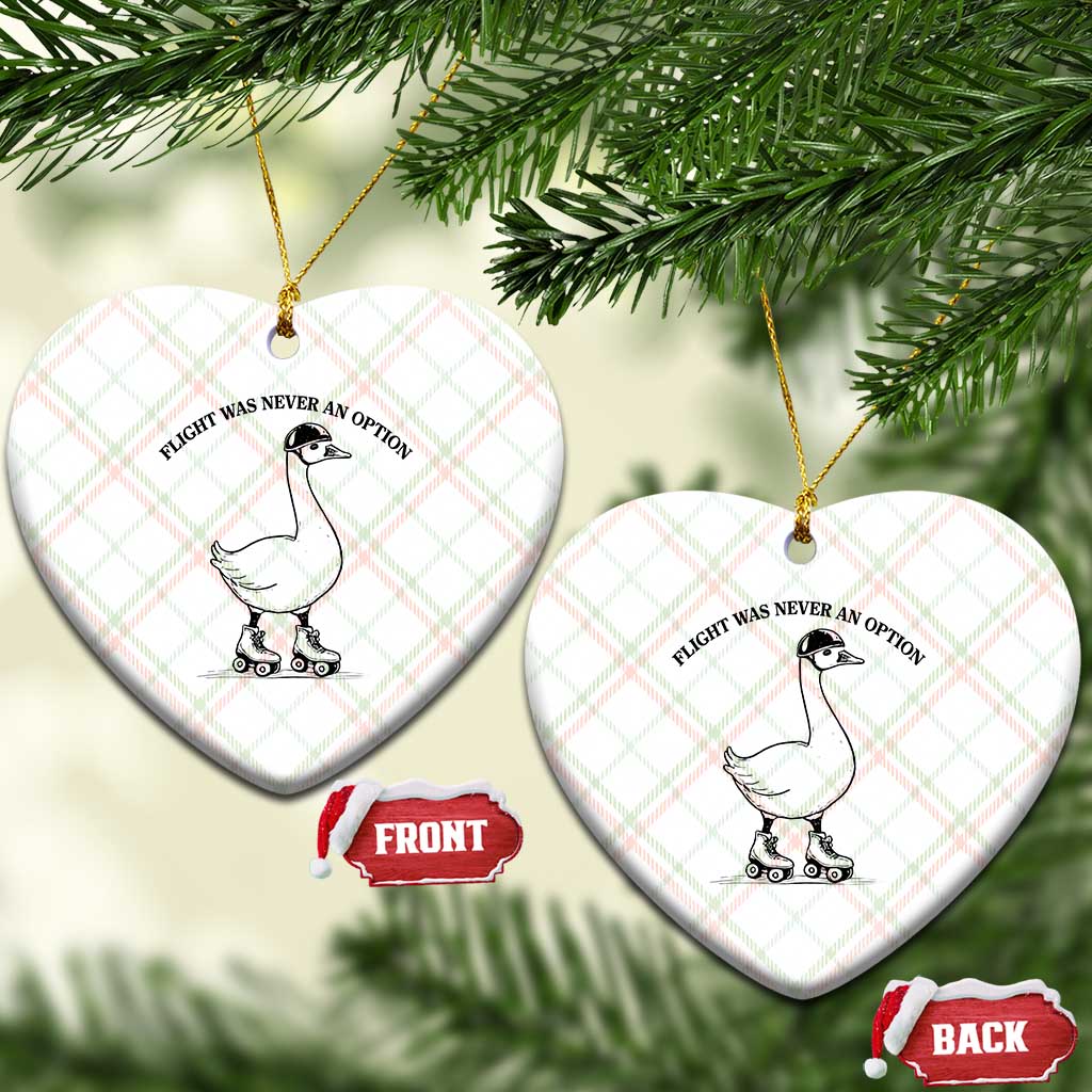 Funny Silly Goose Roller Skater Ceramic Ornament Flight Was Never An Option TS12 Print Your Wear