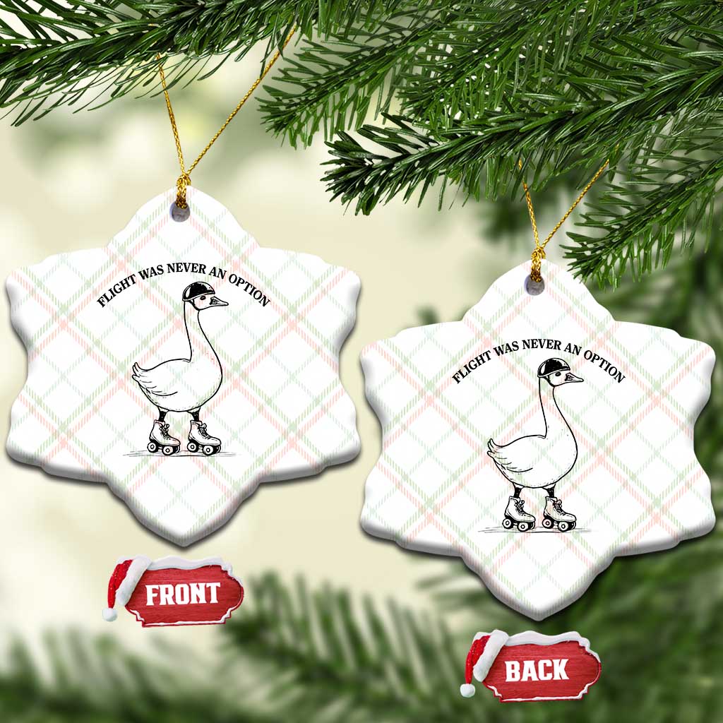 Funny Silly Goose Roller Skater Ceramic Ornament Flight Was Never An Option TS12 Print Your Wear