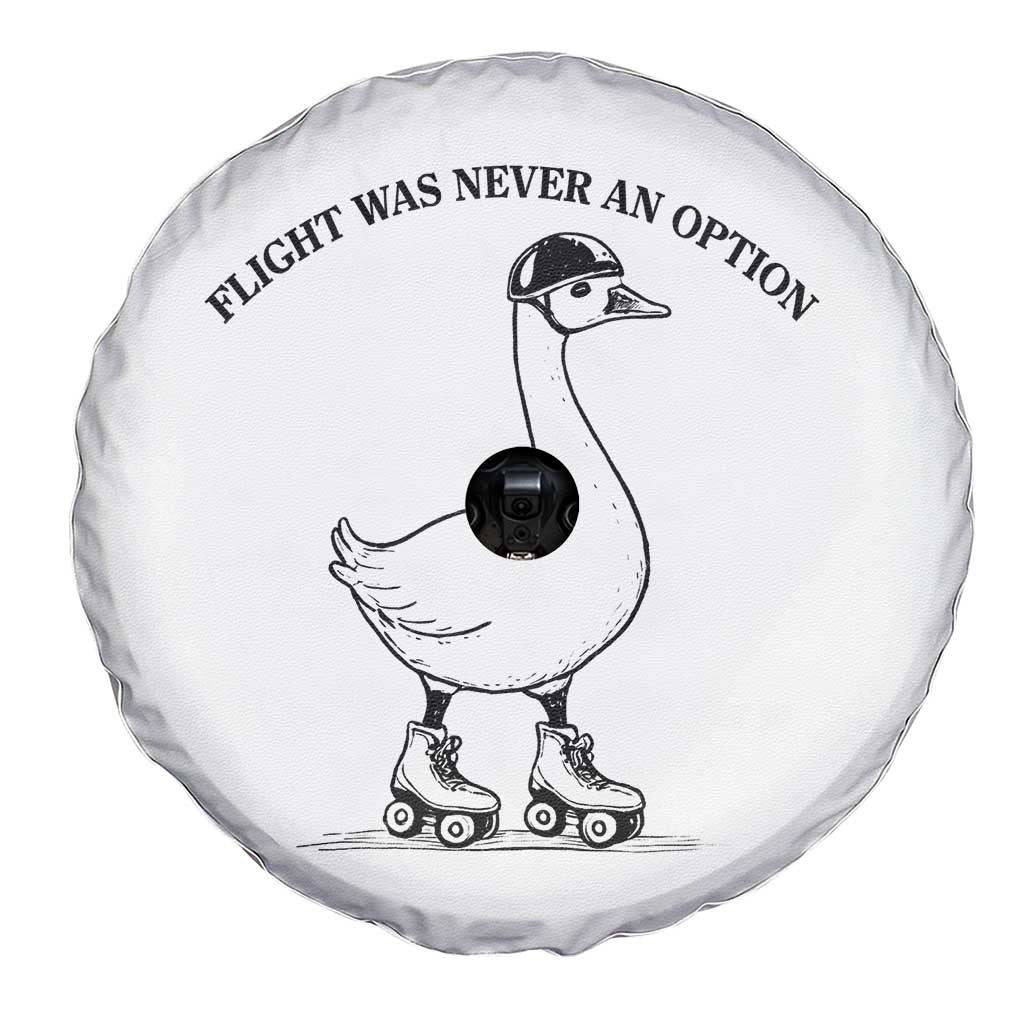 Funny Silly Goose Roller Skater Spare Tire Cover Flight Was Never An Option TS12 Print Your Wear
