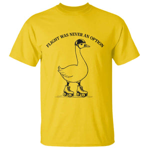 Funny Silly Goose Roller Skater T Shirt Flight Was Never An Option TS12 Daisy Print Your Wear