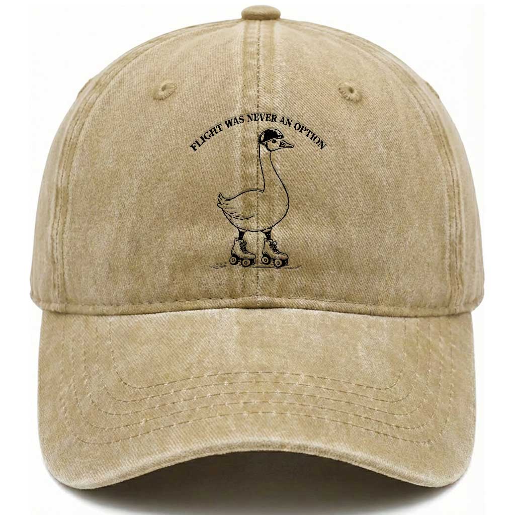 Funny Silly Goose Roller Skater Washed Cotton Baseball Cap Flight Was Never An Option TS12 Print Your Wear