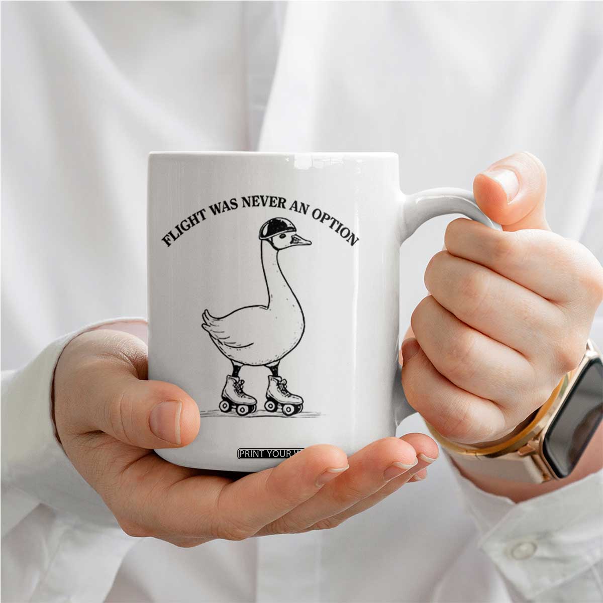 Funny Silly Goose Roller Skater Coffee Mug Flight Was Never An Option TS12 Print Your Wear