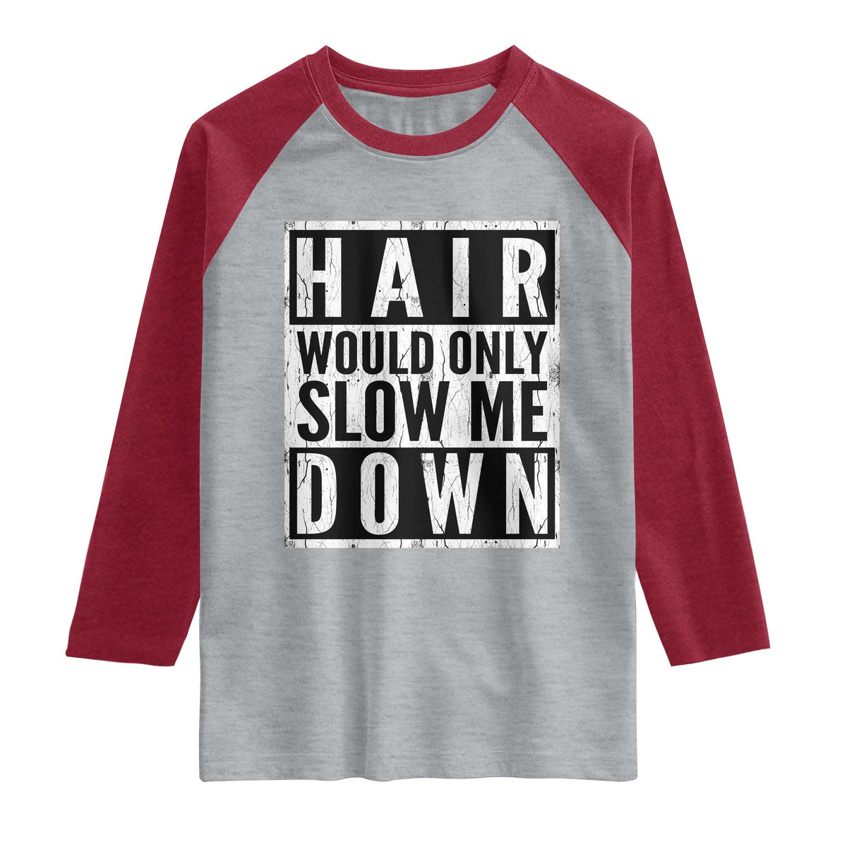 Funny Bald Men Gift Raglan Shirt Hair Would Only Slow Me Down TS12 Heather Gray Heather Red Print Your Wear
