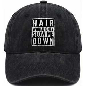 Funny Bald Men Gift Washed Cotton Baseball Cap Hair Would Only Slow Me Down TS12 Print Your Wear