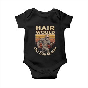 Funny Bald Bigfoot Baby Onesie Hair Would Only Slow Me Down TS12 Black Print Your Wear