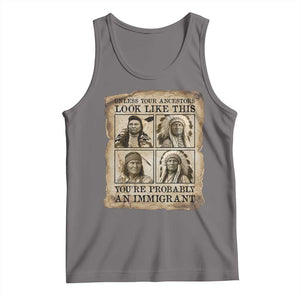 Indigenous Peoples Day Tank Top Unless Your Ancestors Look Like This Youre Immigrant TS12 Deep Heather Print Your Wear