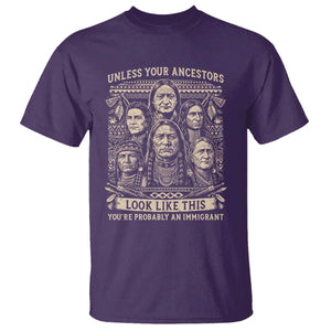Native American Pride T Shirt Unless Your Ancestors Look Like This Youre Immigrant TS12 Purple Print Your Wear