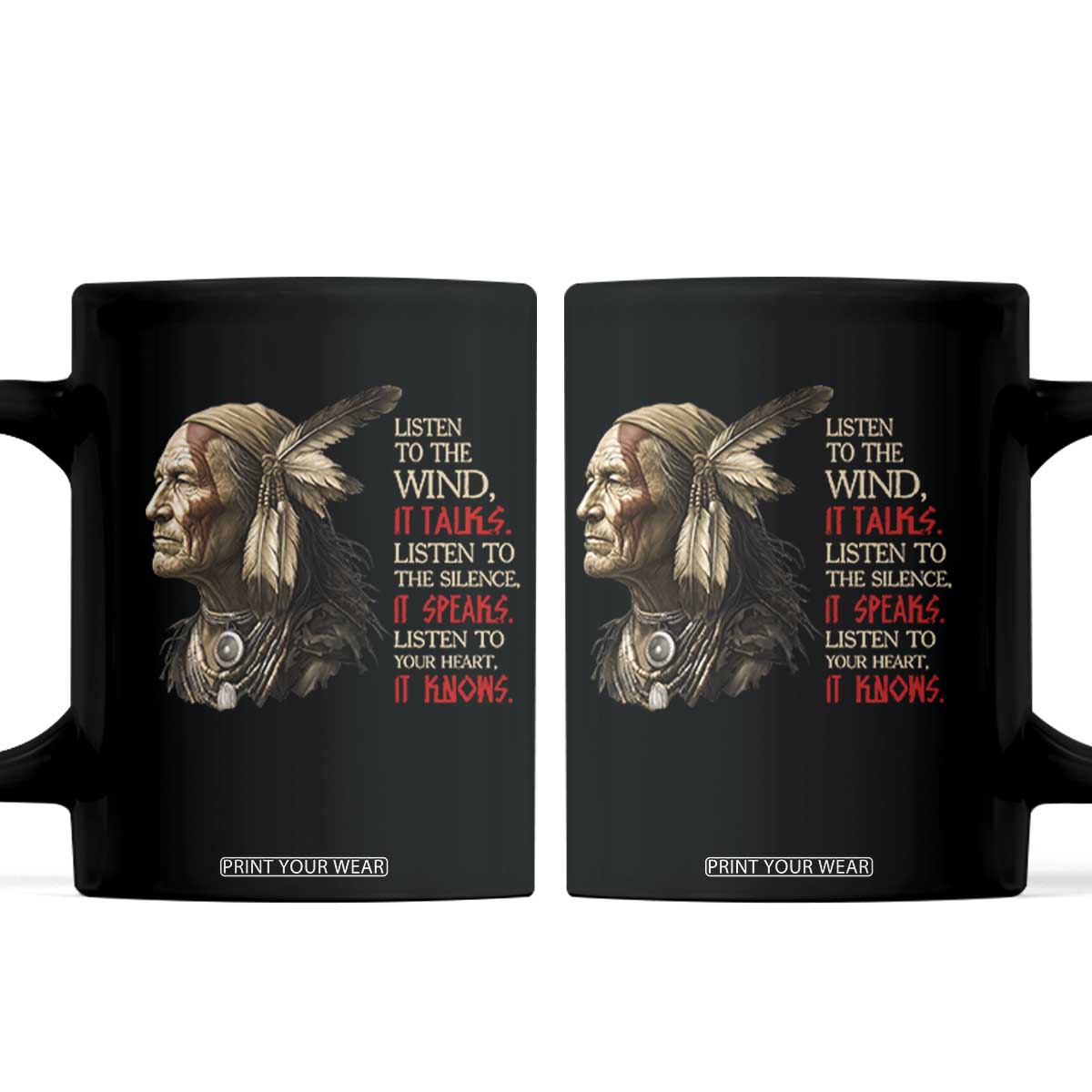 Listen To The Wind Listen To The Silence Coffee Mug Native American Wisdom TS12 Black Print Your Wear