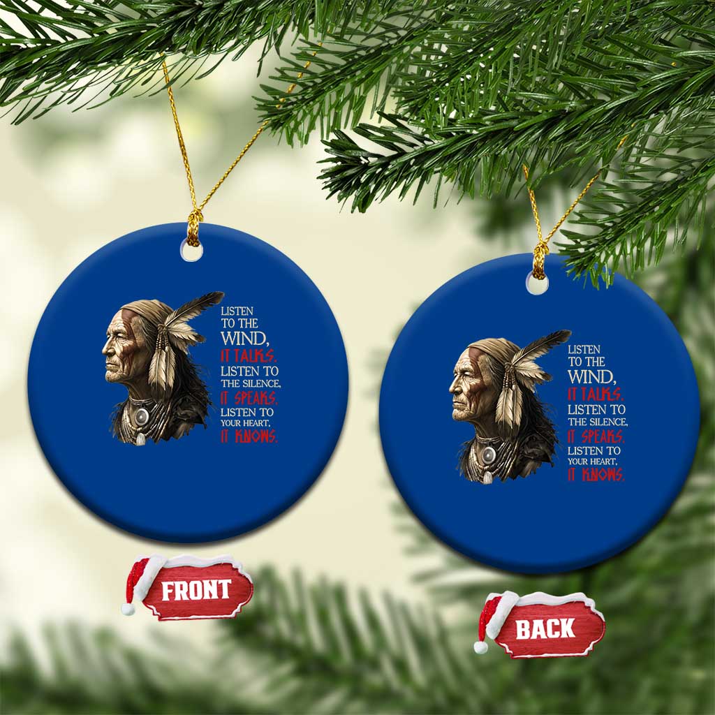 Listen To The Wind Listen To The Silence Ceramic Ornament Native American Wisdom TS12 1pc Blue Print Your Wear