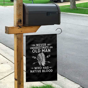 Native American Warrior Garden Flag Never Underestimate An Old Man Who Has Native Blood TS12 Print Your Wear