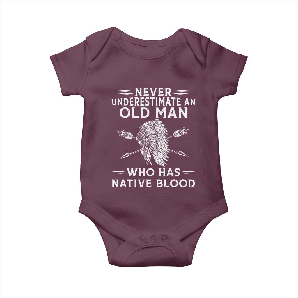 Native American Warrior Baby Onesie Never Underestimate An Old Man Who Has Native Blood TS12 Maroon Print Your Wear