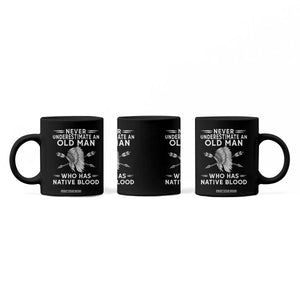 Native American Warrior Coffee Mug Never Underestimate An Old Man Who Has Native Blood TS12 Print Your Wear