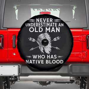 Native American Warrior Spare Tire Cover Never Underestimate An Old Man Who Has Native Blood TS12 Black Print Your Wear
