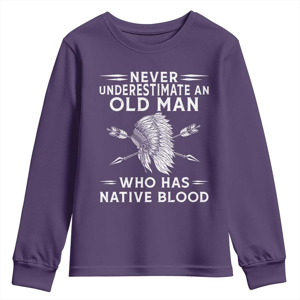 Native American Warrior Youth Sweatshirt Never Underestimate An Old Man Who Has Native Blood TS12 Purple Print Your Wear