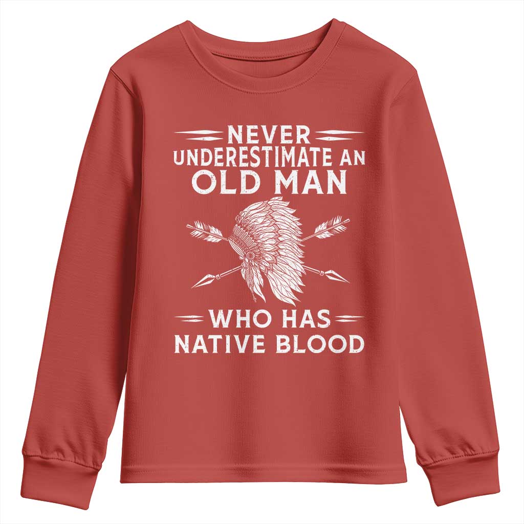 Native American Warrior Youth Sweatshirt Never Underestimate An Old Man Who Has Native Blood TS12 Red Print Your Wear