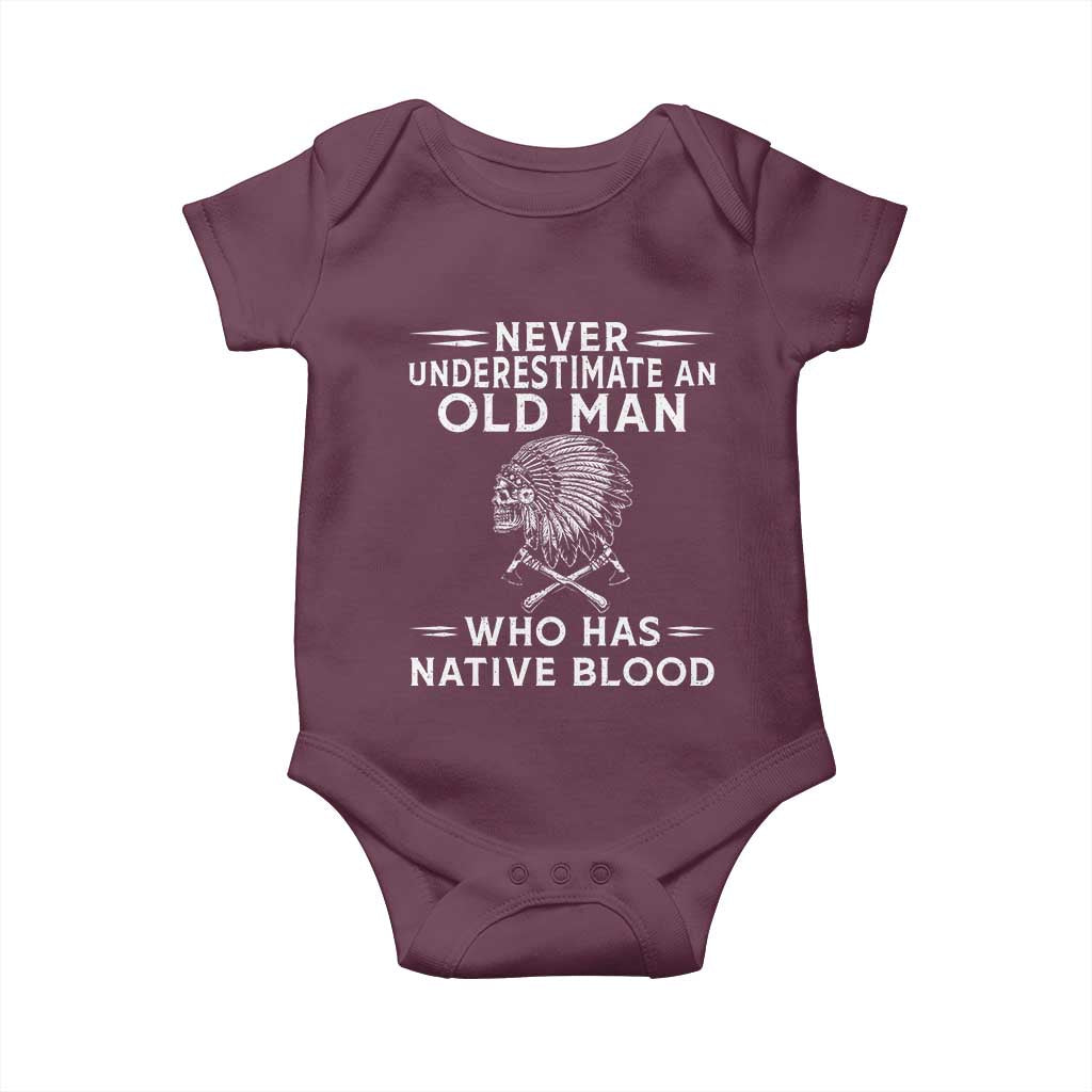 Native Warrior Skull Baby Onesie Never Underestimate An Old Man Who Has Native Blood TS12 Maroon Print Your Wear