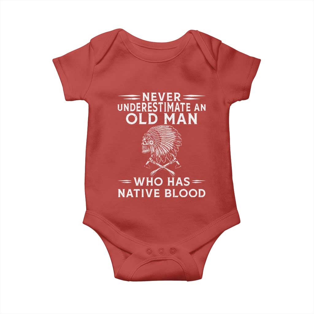 Native Warrior Skull Baby Onesie Never Underestimate An Old Man Who Has Native Blood TS12 Red Print Your Wear