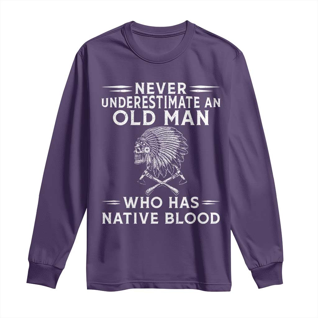 Native Warrior Skull Long Sleeve Shirt Never Underestimate An Old Man Who Has Native Blood TS12 Purple Print Your Wear
