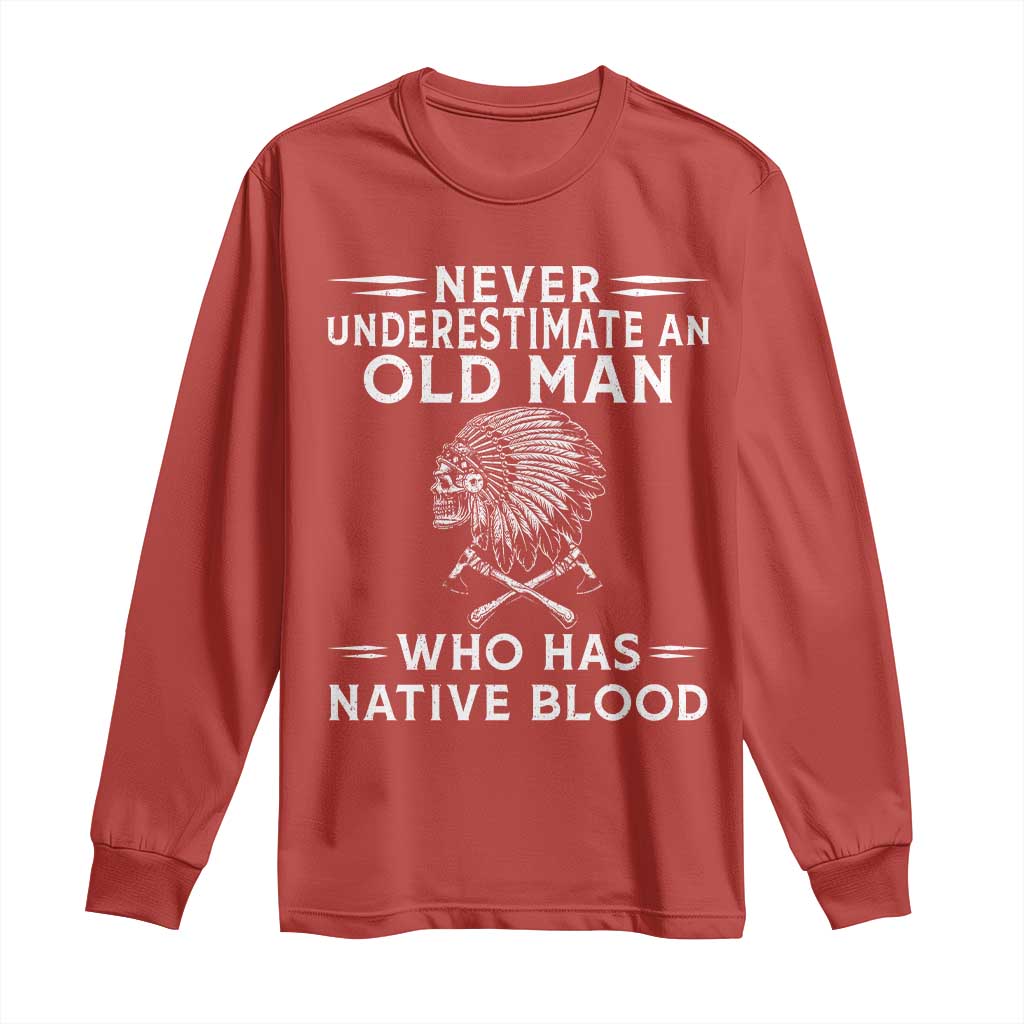 Native Warrior Skull Long Sleeve Shirt Never Underestimate An Old Man Who Has Native Blood TS12 Red Print Your Wear
