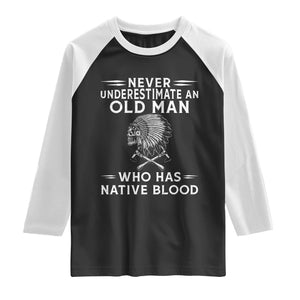 Native Warrior Skull Raglan Shirt Never Underestimate An Old Man Who Has Native Blood TS12 Black White Print Your Wear