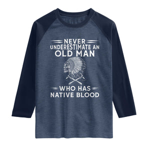 Native Warrior Skull Raglan Shirt Never Underestimate An Old Man Who Has Native Blood TS12 Heather Denim Navy Print Your Wear